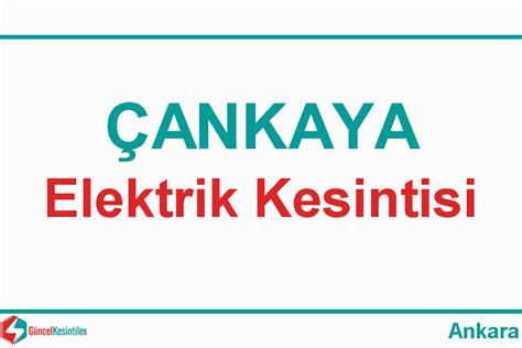 0 Çankaya-Ankara Elektrik Arızası Hakkında Detaylar
